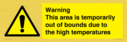 warning-this-area-is-temporarily-out-of-bounds-due-to-the-high-temperatures~
